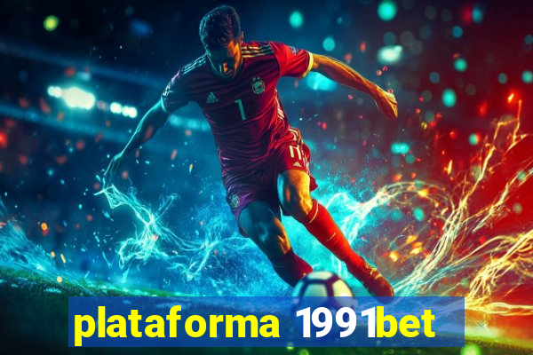 plataforma 1991bet